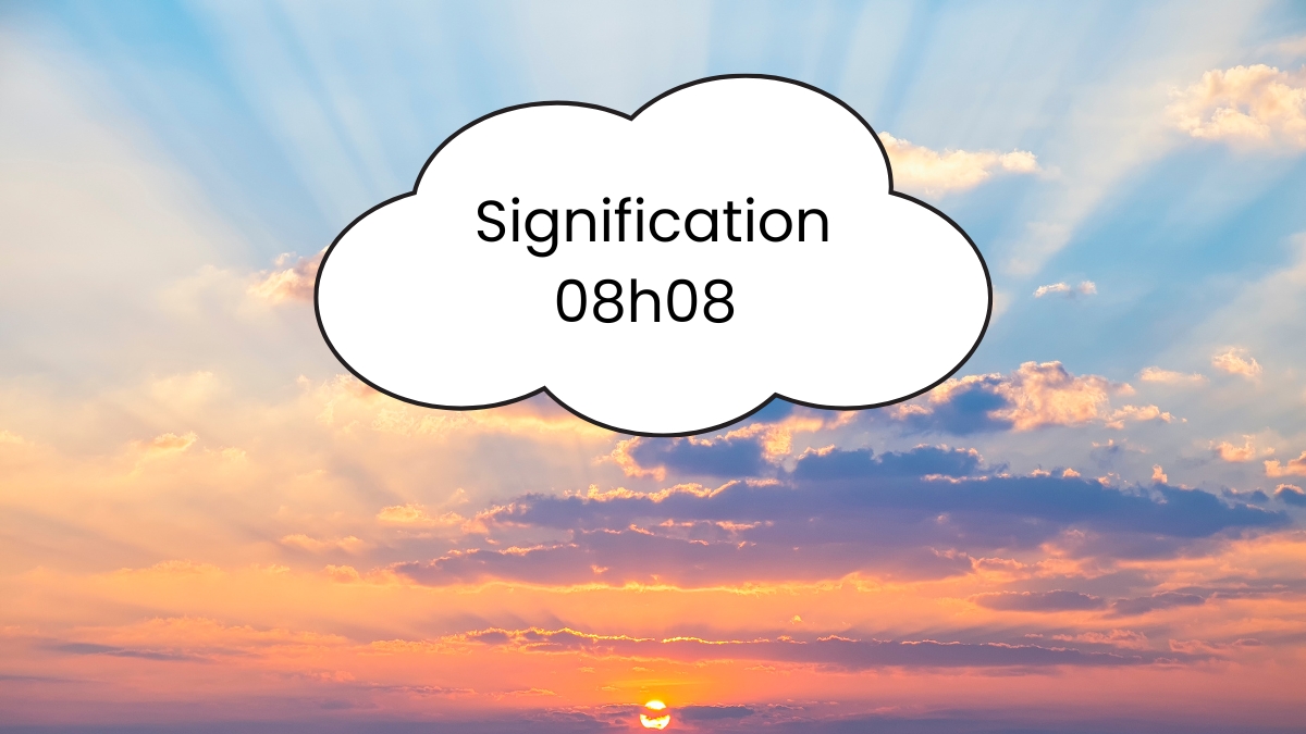 Signification 08h08